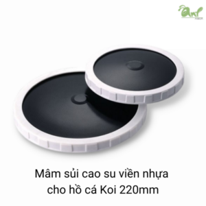 Sủi đĩa cao su viền nhựa cho hồ Koi 220mm